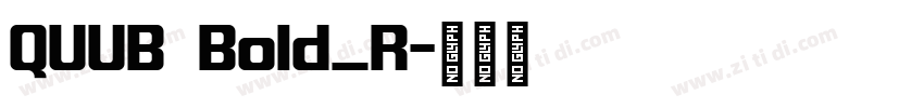 QUUB Bold_R字体转换